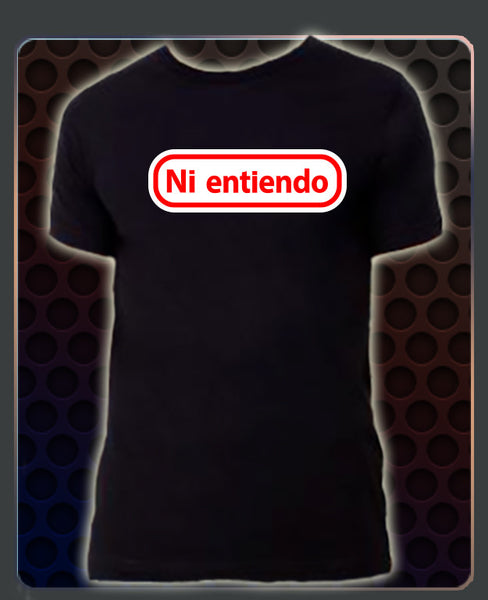 Ni entiendo Funny Shirt
